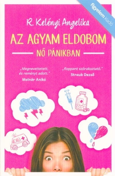 AZ AGYAM ELDOBOM - NŐ PÁNIKBAN