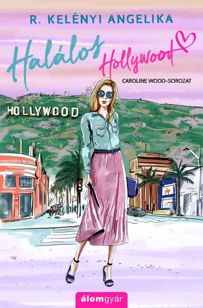 Halálos Hollywood - Caroline Wood-sorozat