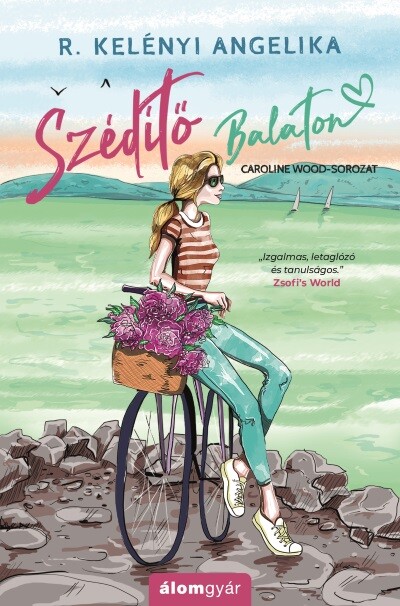 Szédítő Balaton - Caroline Wood-sorozat