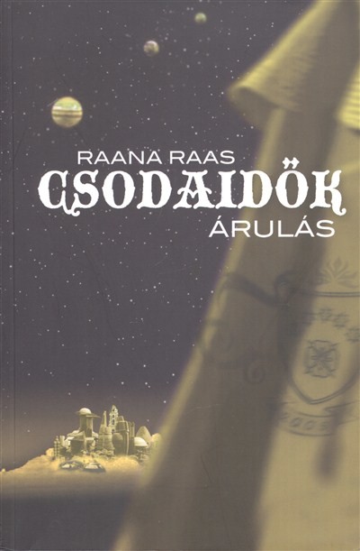 CSODAIDŐK 3. - ÁRULÁS