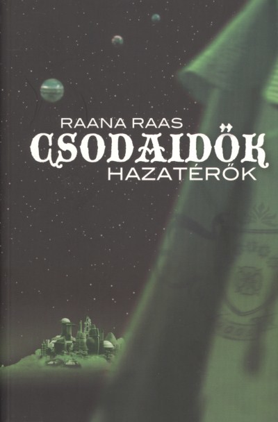 CSODAIDŐK 4. - HAZATÉRŐK