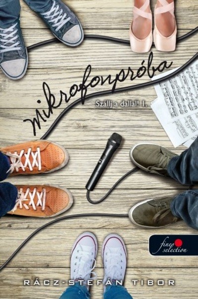 Mikrofonpróba - Szállj a dallal! 1.