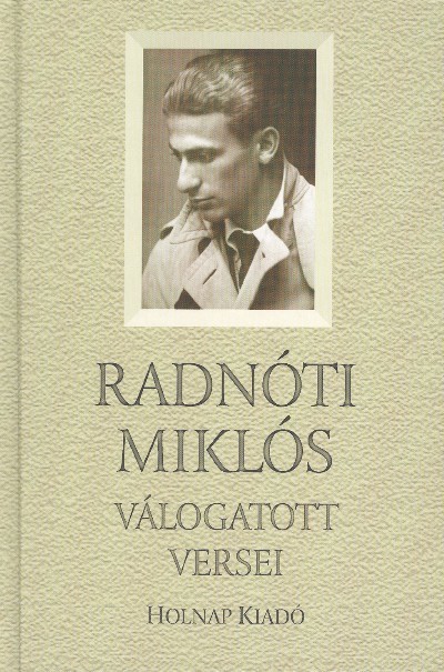  Radnóti Miklós válogatott versei 