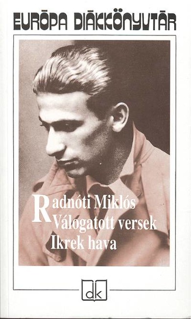 Radnóti Miklós válogatott versek - Ikrek hava