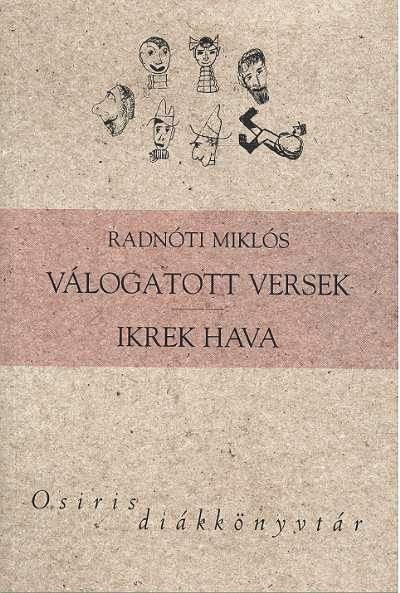 RADNÓTI MIKLÓS VÁLOGATOTT VERSEK - IKREK HAVA