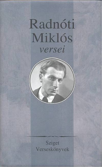 Radnóti Miklós versei /Sziget verses könyvek