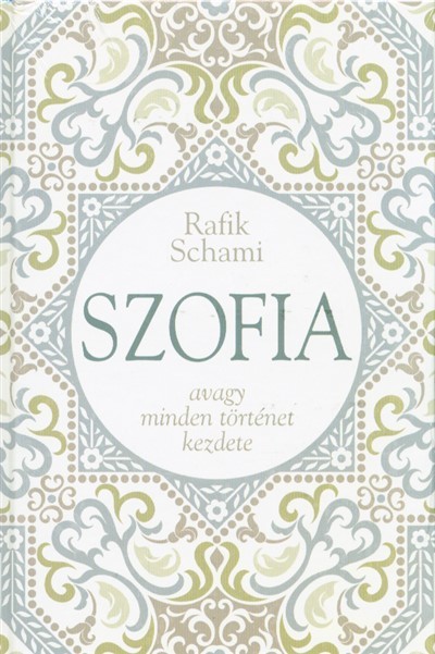SZOFIA AVAGY MINDEN TÖRTÉNET KEZDETE