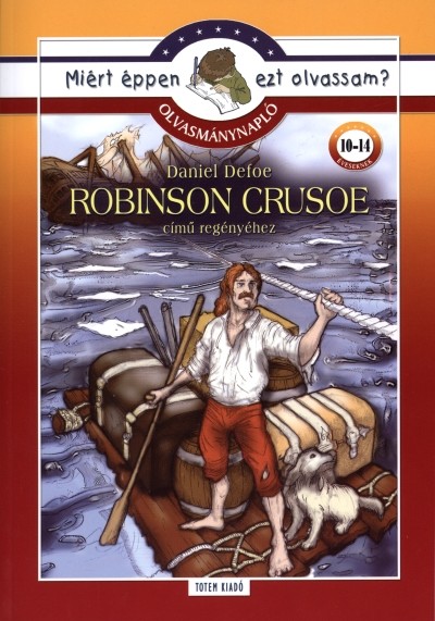 Robinson Crusoe - Olvasmánynapló /Miért éppen ezt olvassam?