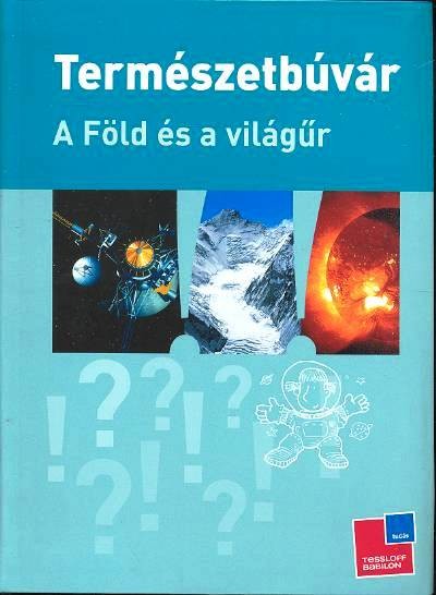 TERMÉSZETBÚVÁR /A FÖLD ÉS A VILÁGŰR