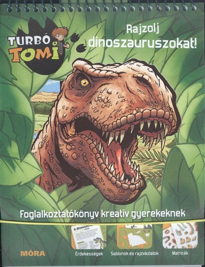 RAJZOLJ DINOSZAURUSZOKAT - FOGLALKOZTATÓKÖNYV KREATÍV GYEREKEKNEK /TURBÓ TOMI