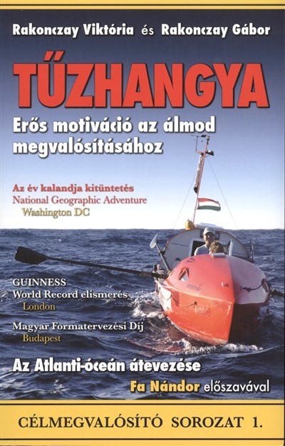 TŰZHANGYA - ERŐS MOTIVÁCIÓ AZ ÁLMOD MEGVALÓSÍTÁSÁHOZ /CÉLMEGVALÓSÍTÓ SOROZAT 1.