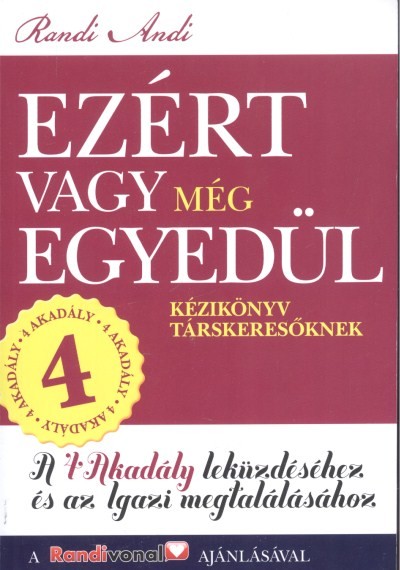 EZÉRT VAGY MÉG EGYEDÜL /KÉZIKÖNYV TÁRSKERESŐKNEK