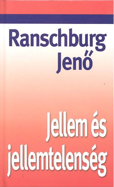 Jellem és jellemtelenség