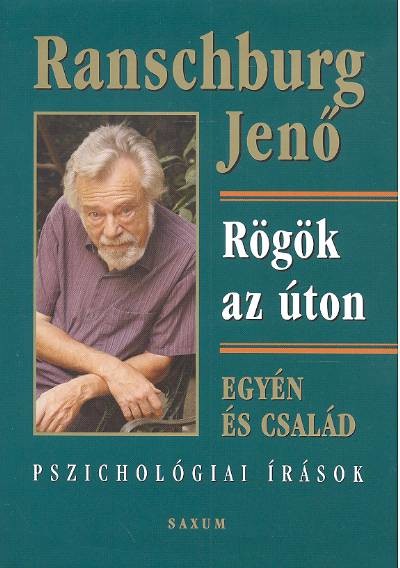 RÖGÖK AZ ÚTON /EGYÉN ÉS CSALÁD
