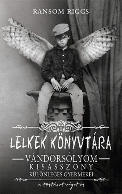  Lelkek könyvtára - Vándorsólyom kisasszony különleges gyermekei - a történet véget ér 