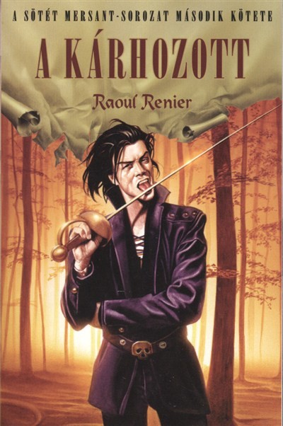A KÁRHOZOTT /SÖTÉT MERSANT-SOROZAT 2.