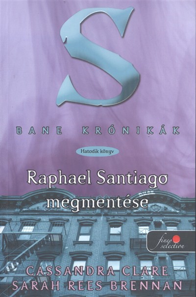 Raphael Santiago megmentése - Bane krónikák 6. /Puha