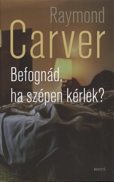 Befognád, ha szépen kérlek?