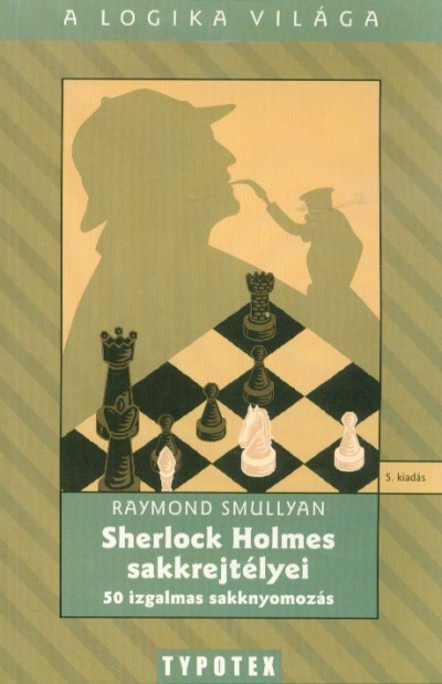 Sherlock Holmes sakkrejtélyei (5. kiadás)