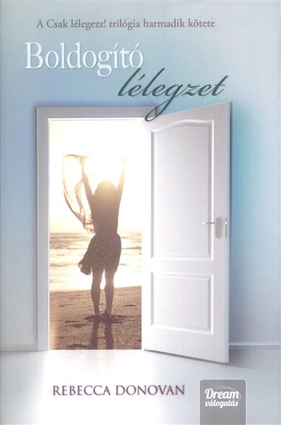 Boldogító lélegzet /Kemény