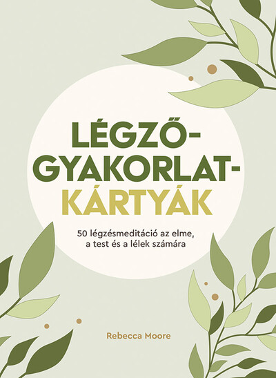 Légzőgyakorlat-kártyák - 50 légzőgyakorlat meditációhoz az elme, a test és a lélek számára