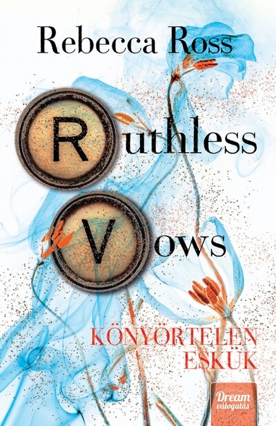 Ruthless Vows - Könyörtelen eskük (éldekorált)