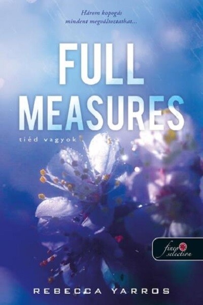 Full Measures - Tiéd vagyok - Flight & Glory Books 1. (új kiadás)