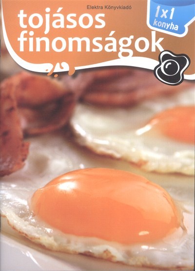 TOJÁSOS FINOMSÁGOK /1X1 KONYHA
