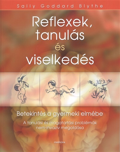 REFLEXEK, TANULÁS ÉS VISELKEDÉS