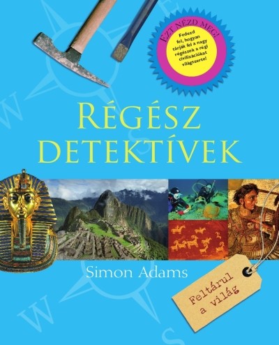 RÉGÉSZ DETEKTÍVEK /FELTÁRUL A VILÁG