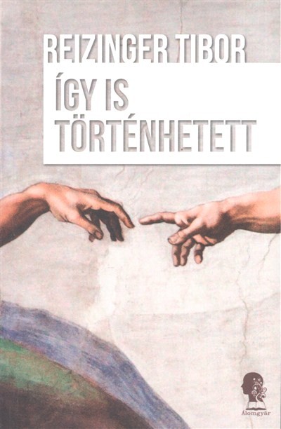 ÍGY IS TÖRTÉNHETETT