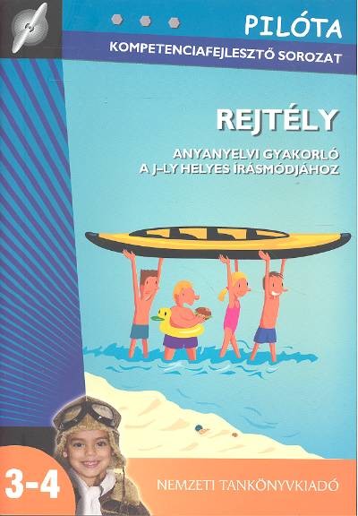 REJTÉLY /ANYANYELVI GYAKORLÓ A J-LY HELYES ÍRÁSMÓDJÁHOZ /PILÓTA
