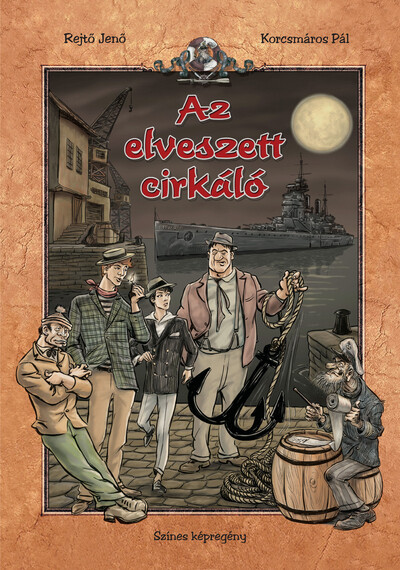 Az elveszett cirkáló - Rejtő-Korcsmáros képregénysorozat (új kiadás)