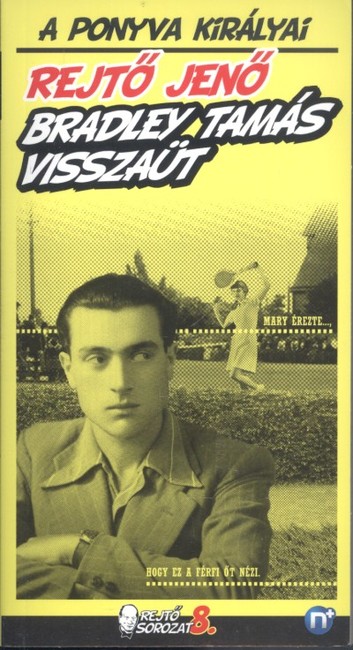 BRADLEY TAMÁS VISSZAÜT /REJTŐ SOROZAT 8.