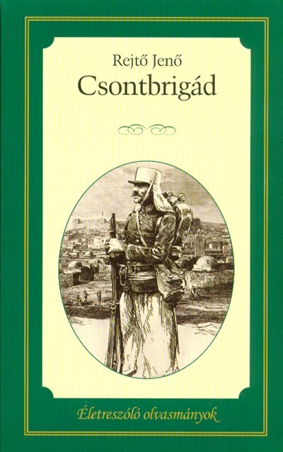  Csontbrigád /Életreszoló olvasmányok 