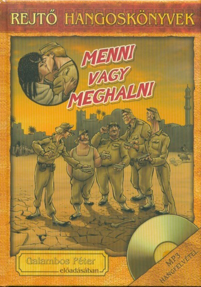 Menni vagy meghalni /Rejtő hangoskönyvek 14.