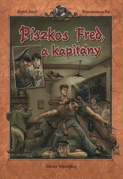 Piszkos Fred, a kapitány - Az irodalom klasszikusai képregényben (4. kiadás)