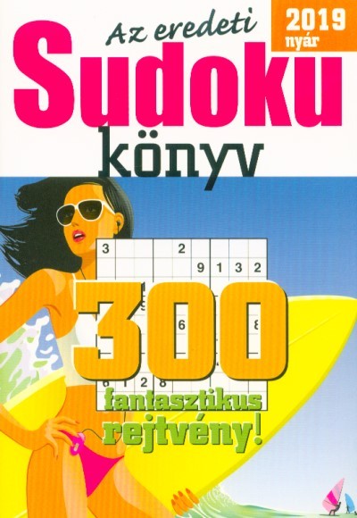 Az eredeti Sudoku könyv - 300 fantasztikus rejtvény! /2019. nyár