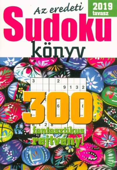 Az eredeti Sudoku könyv - 300 fantasztikus rejtvény! /2019. tavasz