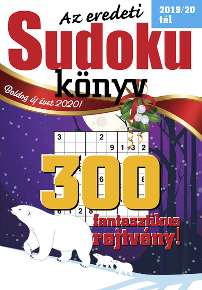 Az eredeti Sudoku könyv - 300 fantasztikus rejtvény! 2019/20. tél