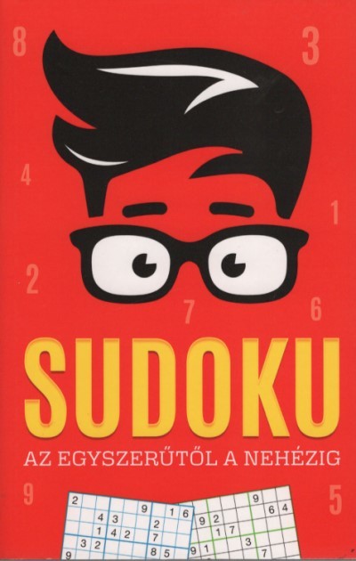 Sudoku - Az egyszerűtől a nehézig