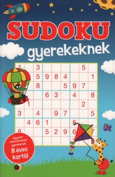 Sudoku gyerekeknek - Agyafúrt számrejtvények gyerekeknek 8 éves kortól