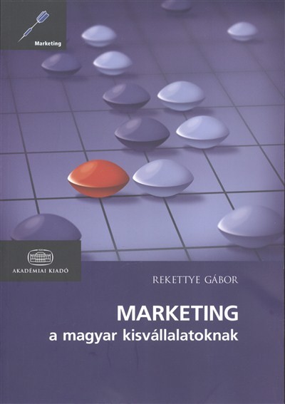 Marketing a magyar kisvállalatoknak