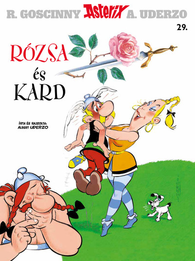 Rózsa és kard - Asterix 29.