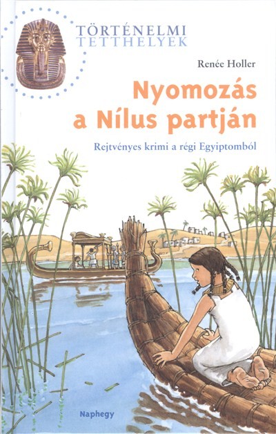 Nyomozás a nílus partán /Történelmi tetthelyek