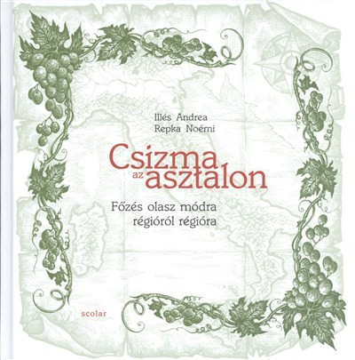 Csizma az asztalon /Főzés olasz módra régióról régióra