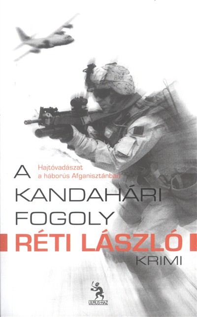 A KANDAHÁRI FOGOLY