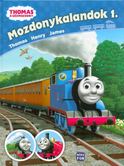 Thomas: Mozdonykalandok 1. /Thomas - Henry - James