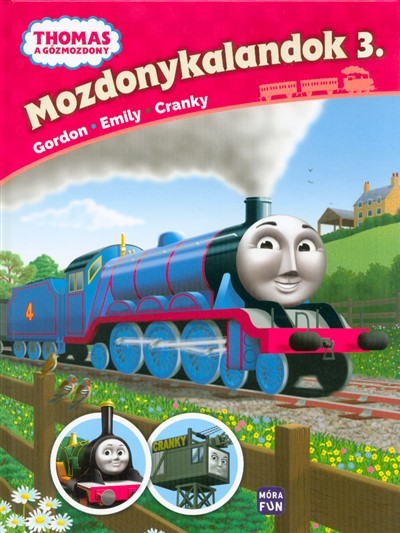 Thomas: Mozdonykalandok 3. /Emily, Gordon és Cranky