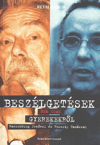 BESZÉLGETÉSEK NEM CSAK GYEREKEKRŐL